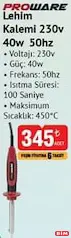PROWARE LEHİM KALEMİ 230V 40 W 50 HZ